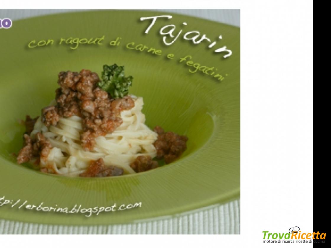 Tajarin Con Sugo Di Carne E Fegatini