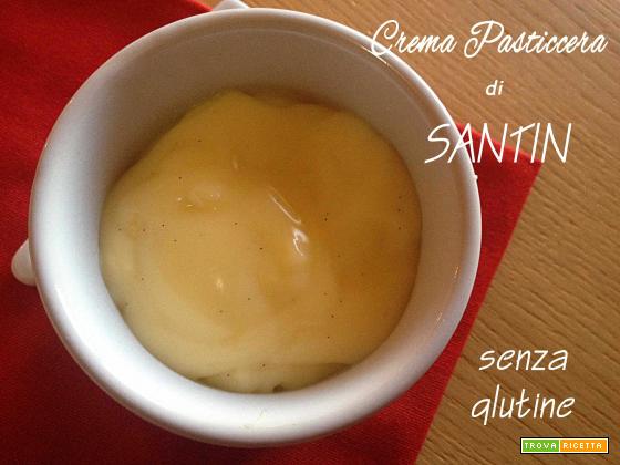 Crema pasticcera di Santin ma senza glutine