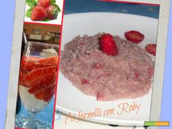 RISOTTO FRAGOLE & CHAMPAGNE - Ai fornelli con Roby