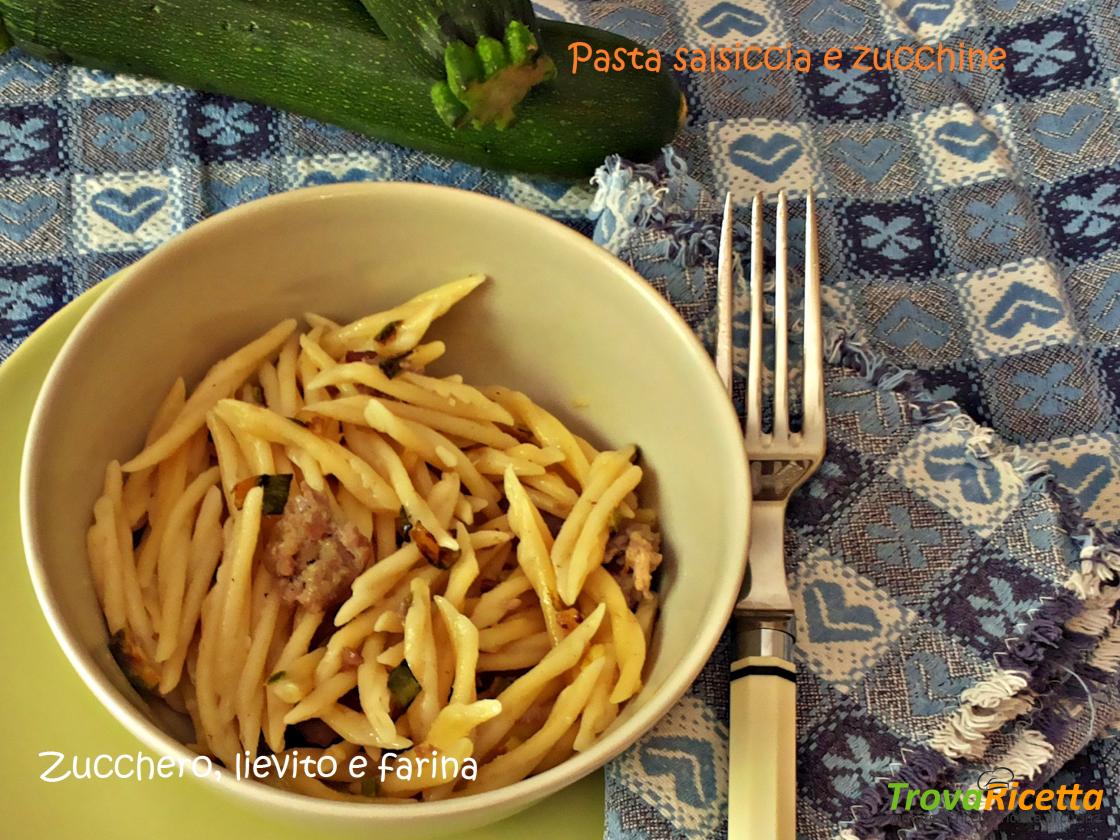 Pasta Con Salsiccia E Zucchine Ricetta Trovaricetta Com