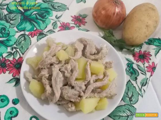 Straccetti di carne con cipolla e patate