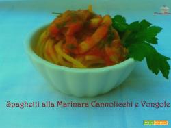 Spaghetti alla Marinara con Cannolicchi e Vongole