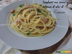 Spaghetti con tonno e colatura di alici di Cetara.