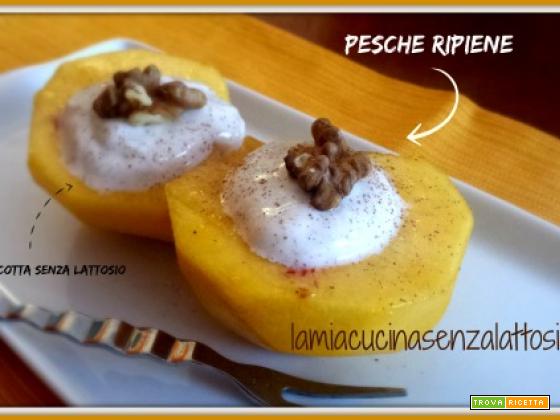 Pesche ripiene – senza lattosio – ricetta veloce