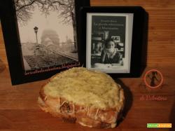 MANGIA CIO' CHE LEGGI 95: croque monsieur ispirato da La piccola erboristeria di Montmartre di Donatella Rizzati