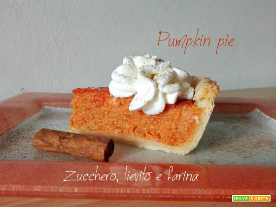 Pumpkin pie – Crostata americana di zucca
