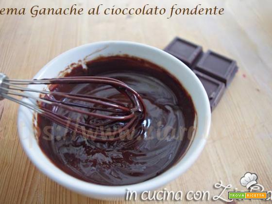 Crema Ganache al cioccolato fondente