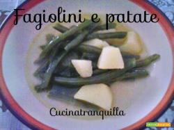 FAGIOLINI E PATATE