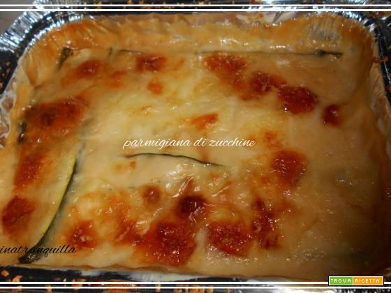 PARMIGIANA DI ZUCCHINE