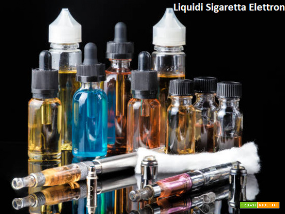 Liquidi sigaretta elettronica: i gusti più ricercati. Approfondimenti su evoluzione e sicurezza