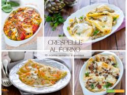 Crespelle al forno – 10 ricette semplici e gustose