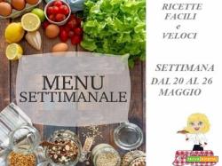 Cosa cucinare per la Settimana dal 20 al 26 MAGGIO