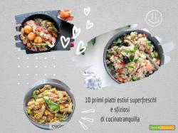 10 Primi piatti estivi superfreschi e sfiziosi