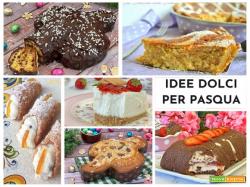 IDEE DOLCI PER PASQUA